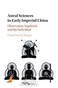 bokomslag Astral Sciences in Early Imperial China