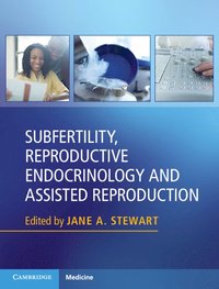 bokomslag Subfertility, Reproductive Endocrinology and Assisted Reproduction