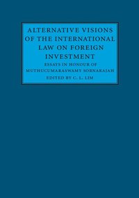 bokomslag Alternative Visions of the International Law on Foreign Investment
