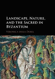 bokomslag Landscape, Nature, and the Sacred in Byzantium