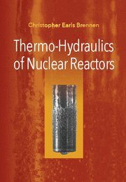 bokomslag Thermo-Hydraulics of Nuclear Reactors