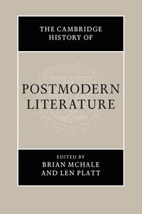 bokomslag The Cambridge History of Postmodern Literature