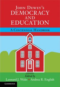 bokomslag John Dewey's Democracy and Education