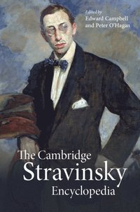 bokomslag The Cambridge Stravinsky Encyclopedia