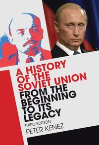 bokomslag A History of the Soviet Union from the Beginning to Its Legacy