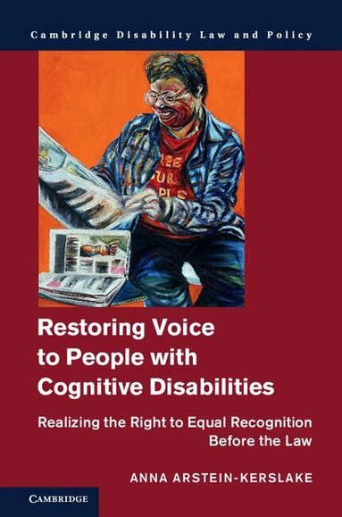 Anna Arstein-Kerslake - Restoring Voice to People with Cognitive Disabilities, Inbunden