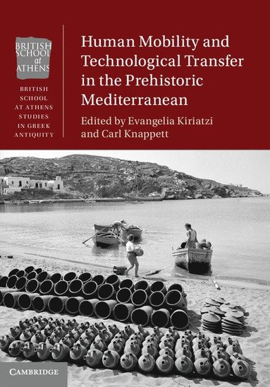 bokomslag Human Mobility and Technological Transfer in the Prehistoric Mediterranean