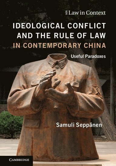 bokomslag Ideological Conflict and the Rule of Law in Contemporary China