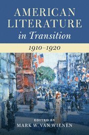 bokomslag American Literature in Transition, 1910-1920