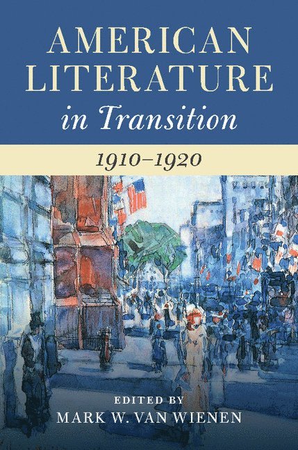 American Literature in Transition, 1910-1920