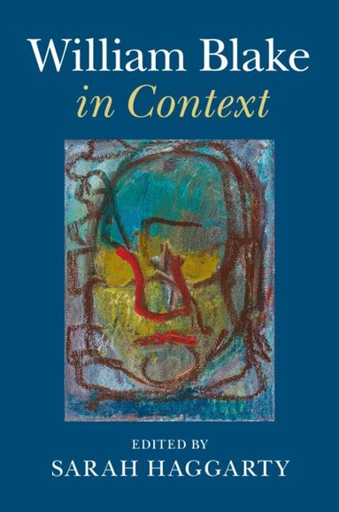 Sarah Haggarty - William Blake in Context, Inbunden