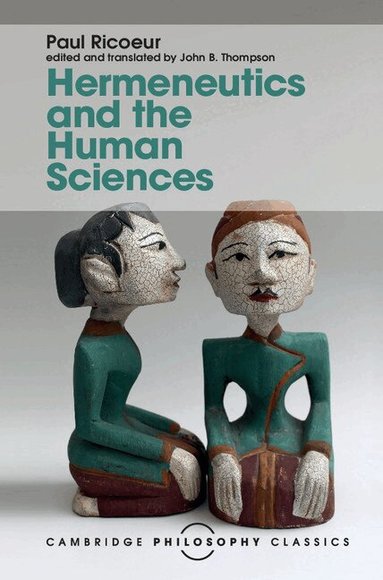 Paul Ricoeur, John B. Thompson - Hermeneutics and the Human Sciences, Inbunden