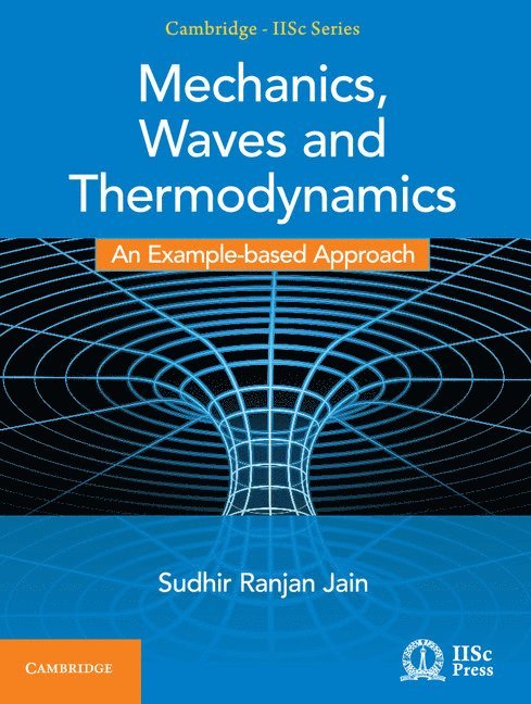 Mechanics, Waves and Thermodynamics
