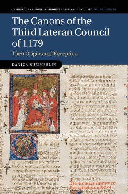 Danica Summerlin, Danica (University of Sheffield) Summerlin - The Canons of the Third Lateran Council of 1179, Inbunden