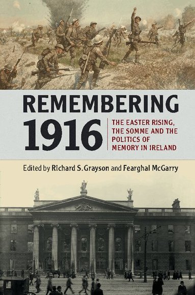Richard S. Grayson, Fearghal McGarry - Remembering 1916, Inbunden