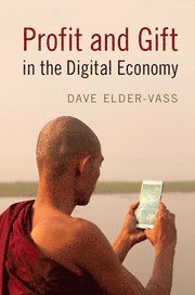 bokomslag Profit and Gift in the Digital Economy