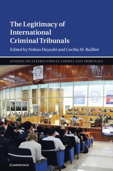 bokomslag The Legitimacy of International Criminal Tribunals