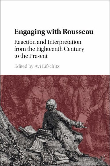 Avi Lifschitz - Engaging with Rousseau, Inbunden