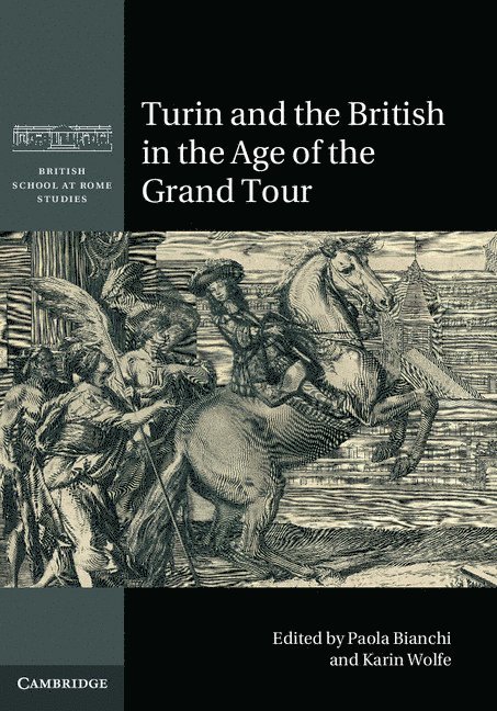 Turin and the British in the Age of the Grand Tour 1