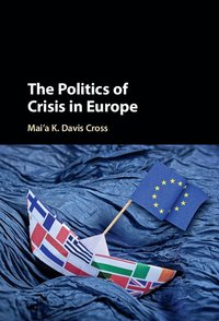 bokomslag The Politics of Crisis in Europe