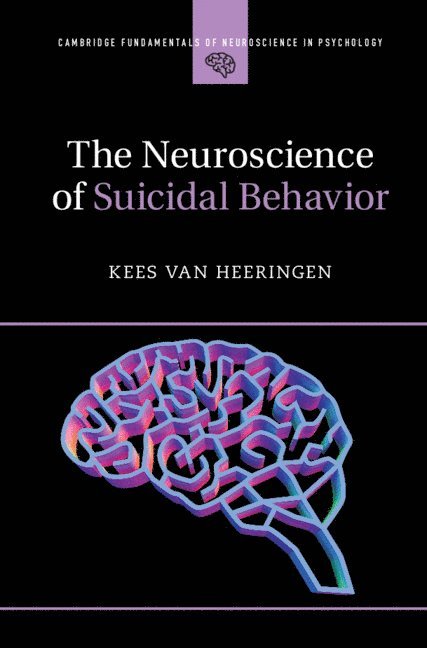 The Neuroscience of Suicidal Behavior 1