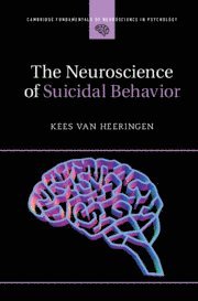 Kees van Heeringen, Kees Van Heeringen, Kees Van Heeringen - Neuroscience of Suicidal Behavior, Inbunden