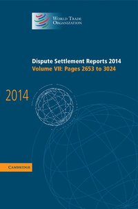 bokomslag Dispute Settlement Reports 2014: Volume 7, Pages 2653-3024