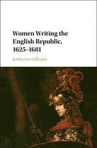 bokomslag Women Writing the English Republic, 1625-1681