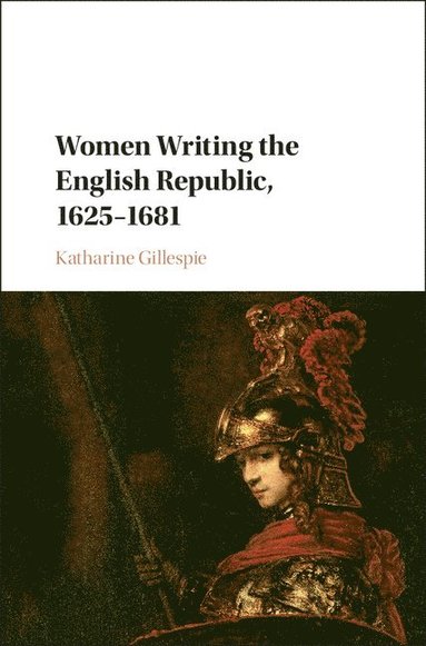 bokomslag Women Writing the English Republic, 1625-1681