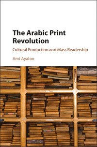 bokomslag The Arabic Print Revolution