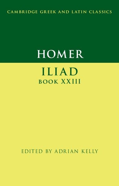 Adrian Kelly - Homer: Iliad Book XXIII, Inbunden