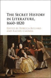 bokomslag Secret History in Literature, 1660-1820