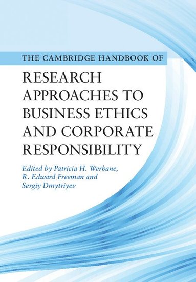 bokomslag Cambridge Handbook of Research Approaches to Business Ethics and Corporate Responsibility