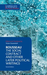 bokomslag Rousseau: The Social Contract and Other Later Political Writings