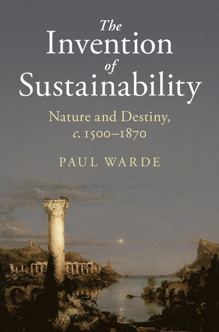 The Invention of Sustainability 1