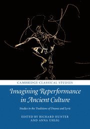 Imagining Reperformance in Ancient Culture 1