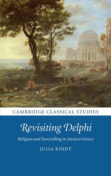 Julia Kindt - Revisiting Delphi, Inbunden