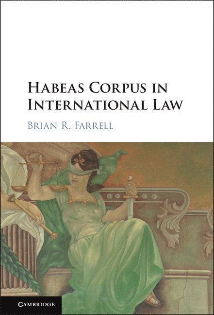 Habeas Corpus in International Law 1