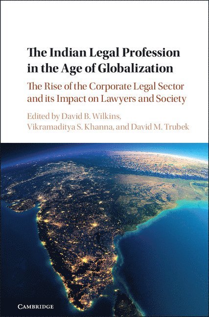 The Indian Legal Profession in the Age of Globalization 1