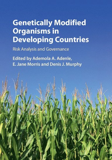 bokomslag Genetically Modified Organisms in Developing Countries