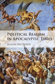 bokomslag Political Realism in Apocalyptic Times