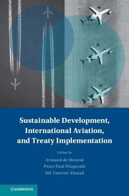 Sustainable Development, International Aviation, and Treaty Implementation 1