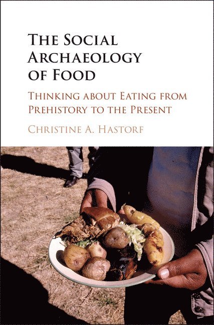 The Social Archaeology of Food 1