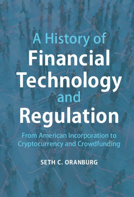 A History of Financial Technology and Regulation 1