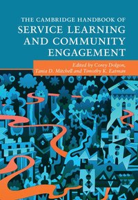 bokomslag The Cambridge Handbook of Service Learning and Community Engagement