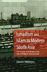 bokomslag Ismailism and Islam in Modern South Asia