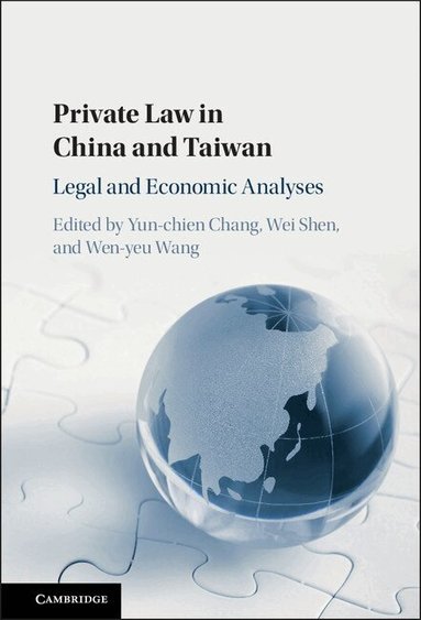 Yun-chien Chang, Wei Shen, Wen-yeu Wang - Private Law in China and Taiwan, Inbunden