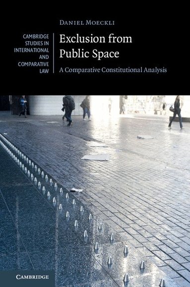 Daniel Moeckli - Exclusion from Public Space, Inbunden