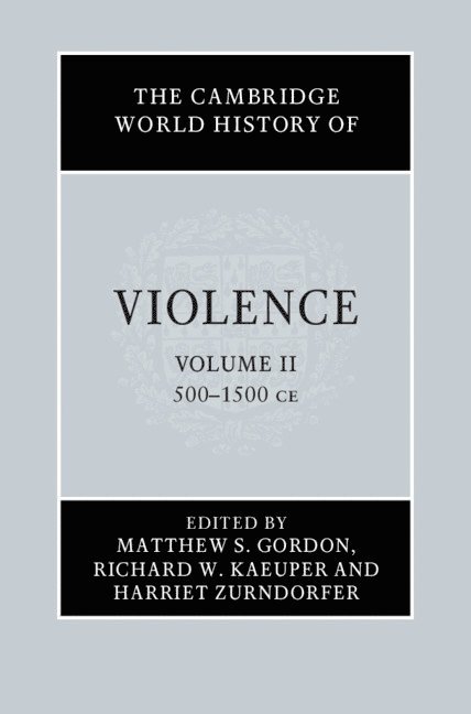 The Cambridge World History of Violence 1