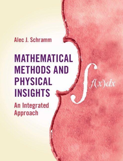 Mathematical Methods and Physical Insights 1